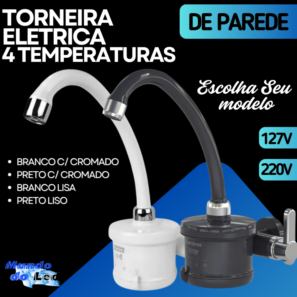 Torneira Elétrica Para Cozinha 4T Plus Branca  Preta Cromado 127V 220V Bivolts 4800W 5500W Enerbras